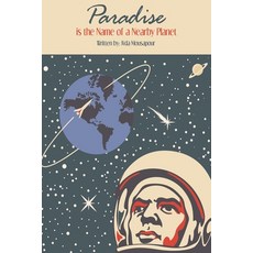 Paradise Is the Name of a Nearby Planet Paperback, Supreme Century
