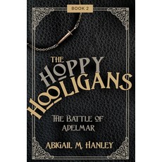 (英文圖書)The Happy Hooligans: The Battle of Adelmar 平裝版, Trilogy Christian Publishing, 英文
