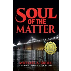 (영문도서) Soul of the Matter Paperback, Michael A. Kroll, English, 9798224167456