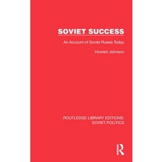 (영문도서) Soviet Success: An Account of Soviet Russia Today Hardcover, Routledge, English, 9781032677781
