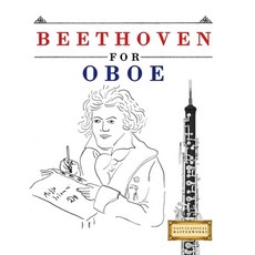 (영문도서)Beethoven for Oboe: 10 Easy Themes for Oboe Beginner Book Paperback, E. C. Masterworks, English, 9781807560096