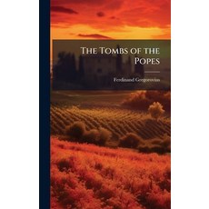 (영문도서)The Tombs of the Popes Hardcover, Hutson Street Press, English, 9781023850575