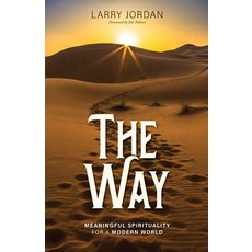 (영문도서) The Way: Meaningful Spirituality for a Modern World Paperback, Crestone Press LLC, English, 9798218011260