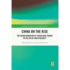 (영문도서)China on the Rise: The Transformation of Structural Power in the Era of Multipol... Paperback, Routledge, English, 9781032319957