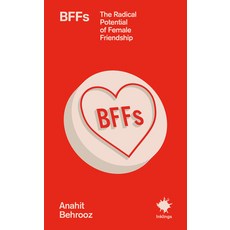 (영문도서)Bffs: The Radical Potential of Female Friendship Paperback, Saraband, English, 9781916637221