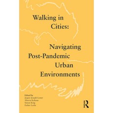 (영문도서) Walking in Cities: Navigating Post-Pandemic Urban Environments Paperback, Routledge, English, 9781032412610