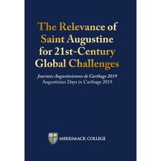 The Relevance of Saint Augustine for 21st-Century Global Challenges Hardcover, Lulu.com, English, 9781716632280