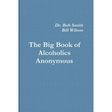 (영문도서) Alcoholics Anonymous: The Big Book Paperback, Must Have Books, English, 9781774641606
