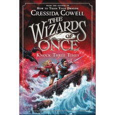 The Wizards of Once : Knock Three Times, Little Brown Books