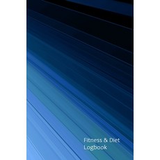 (영문도서) Fitness & Diet Logbook: Monitor your fitness and plan your meals and excersizes and regain co... Paperback, Independently Published, English, 9781657969933