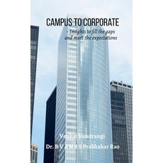 (英文圖書)Campus To Corporate: Insights to fill the gaps and meet the expectations 平裝版, Notion Press, 英文