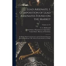 (영문도서) Lead Arsenate. I. Composition of Lead Arsenates Found on the Market; II. Home-made Lead Arsen... Hardcover, Legare Street Press, English, 9781015815698
