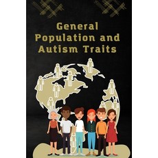 (영문도서) General Population and Autism Traits Paperback, Raheel Publisher, English, 9789358680645