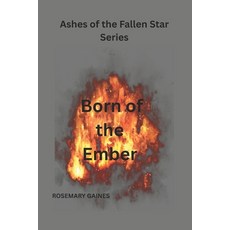 (영문도서)Born of the Ember Paperback, Independently Published, English, 9798291159255