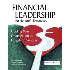 (영문도서) Financial Leadership for Nonprofit Executives: Guiding Your Organization to Long-Term Success Paperback, Fieldstone Alliance, English, 9780940069442