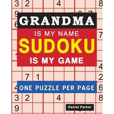 Sudoku For Grandma: Large print Easy Sudoku Puzzle Book Gift For grandma Appreciation Birthday Mothe... Paperback, Independently Published, English, 9798663622141