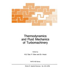 (영문도서) Thermodynamics and Fluid Mechanics of Turbomachinery: Volumes I and II Paperback, Springer, English, 9789401087803
