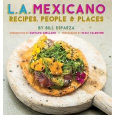 L.A. Mexicano: Recipes People & Places Hardcover, Prospect Park Books, English, 9781684428199