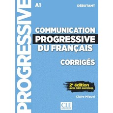 Communication Progressive A1 Debutant Corriges, Communication Progressive A1.., Miquel Claire(저), Cle International