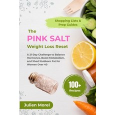 (英文圖書)The Pink Salt Weight Loss Reset: A 21-Day Challenge to Balance Hormones Boost M... 平裝版, Independently Published, 英文