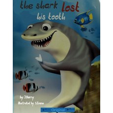 The shark lost his tooth: shark childrens book Paperback, Independently Published, English, 9798741985267