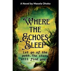 (英文圖書)Where the Echoes Sleep 平裝版, Masela Ohoko, 英文