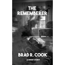 (영문도서)The Rememberer a short story Paperback, Independently Published, English, 9798183711028