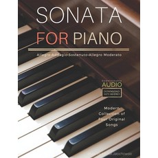 Sonata For Piano / With Downloadable AUDIO: Modern Collection of Four Original Songs Paperback, Independently Published, English, 9798610771199