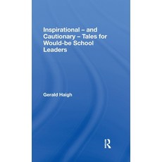 (英文圖書)Inspirational - and Cautionary - Tales for Would-be School Leaders 精裝版, Routledge, 英文