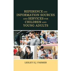 (영문도서) Reference and Information Sources and Services for Children and Young Adults Paperback, Rowman & Littlefield Publis..., English, 9781538163191