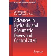 Advances in Hydraulic and Pneumatic Drives and Control 2020 Paperback, Springer
