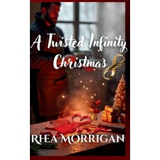 (영문도서)A Twisted Infinity Christmas Paperback, Cleverquill Publishing, Fic..., English, 9781969012037
