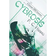 (영문도서) Cybrosis: A Codename CIRIS Conspiracy Paperback, Independently Published