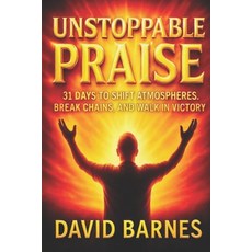 (英文圖書)Unstoppable Praise: The Power of Praise 平裝版, Independently Published, 英文