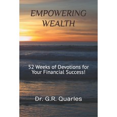 (영문도서) Empowering Wealth: 52 Weeks of Devotions for Your Financial Success! Paperback, Independently Published, English, 9798859287208