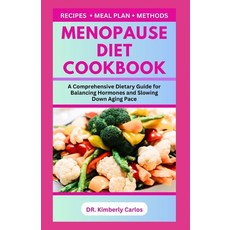 (영문도서) Menopause Diet Cookbook: Easy Delicious Recipes to Balance Hormone and Improve Women Health a... Paperback, Independently Published, English, 9798871870075