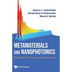 (영문도서) Metamaterials and Nanophotonics: Principles Techniques and Applications Hardcover, World Scientific Publishing..., English, 9789811261862