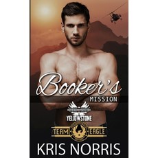 (영문도서) Booker's Mission: Brotherhood Protectors World Paperback, Independently Published, English, 9798862882568