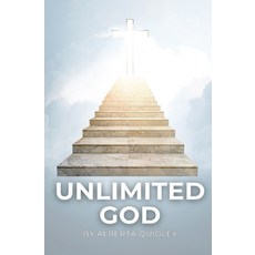 (英文圖書)Unlimited God 平裝版, Alberta Quigley Ministry, 英文