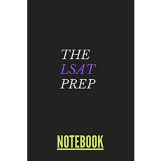 Notebook : The LSAT Prep - Study And Trainer For Law School Test 2021-2022 (Notebook prep), Notebook : The LSAT Prep - Stu