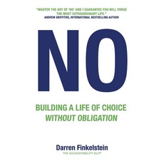 (영문도서) No: Building a life of choice without obligation Paperback, St Kilda Boat Sales, English, 9781923225060