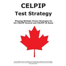 (영문도서)Mastering CELPIP Multiple Choice: How to Outsmart CELPIP Reading and Listening M... Paperback, Complete Test Preparation Inc., English, 9781772452778