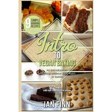 (英文圖書)Intro to Vegan Baking: an easy start to preparing expert whole food paleo vegan... 平裝版, Independently Published, 英文