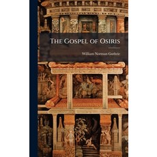 (英文圖書)The Gospel of Osiris 精裝版, Hutson Street Press, 英文