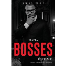 (영문도서) Mafia Bosses Got Me: The Dark Mafia Romance Collection Paperback, Just Bae, English, 9781925988789