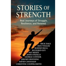 (英文圖書)Stories of Strength: Real Journeys of Struggle Resilience and Renewal 平裝版, Independently Published, English