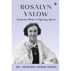 (영문도서) Rosalyn Yalow - Scientist with a Fighting Spirit Paperback, Notion Press, English, 9798891333727