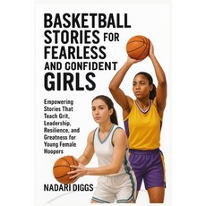 (英文圖書)Basketball Stories for Fearless and Confident Girls: Empowering Stories That Tea... 平裝版, Independently Published, English, Paperback