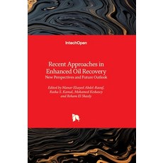 (英文圖書)Recent Approaches in Enhanced Oil Recovery - New Perspectives and Future Outlook... 精裝版, Intechopen, 英文