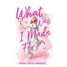 (영문도서)What Was I Made For? Paperback, Kellett Group Press, English, 9798999787903